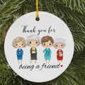 Personalized Ornament Golden Girls Inspired Christmas Ornament, Thank You for Being a Friend Best Friend Gift Ready Holiday Gift Stay Golden | Keepsake – Christmas Ornament by K9King